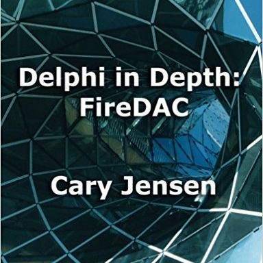 Delphi in Depth: FireDAC